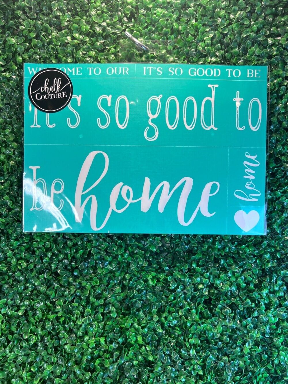 New Chalk Couture - Its So Good To Be Home RETIRED Size C 12"x18" Craft Gift